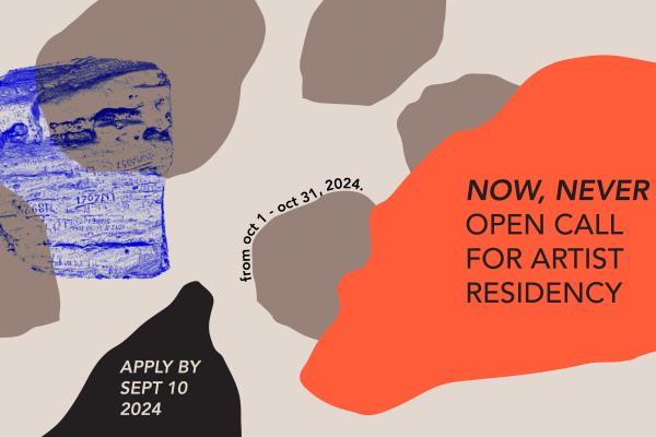 Organic silhouettes in orange, black, and brown, floating on a beige background. Text Reads "NOW, NEVER / Open call for artist residency / from Oct 1 - Oct 31 2024 / Apply by Sept 10, 2024." There is a small blue duotone stamp of an engraved stone covering the left corner of the image.