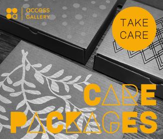 A black and white image of cardboard boxes screen-printed with different patterns. Overlayed on top of the image is graphic design in bright apricot orange. Top right reads Take Care in larger circle. Bottom right stylized text reads Care Packages. Top left is Access Gallery's logo.
