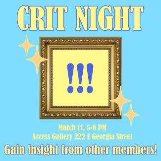 Light blue background with a yellow square "painting" of three blue exclamation marks, framed in an ornate gold frame. Text reads "Crit Night" at the top, and event details along the bottom, followed by "Gain insight from other members!"