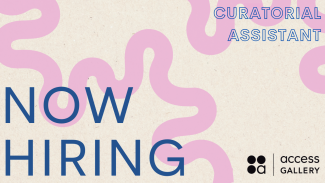 Image announcing Access' Curatorial Assistant employment opportunity.